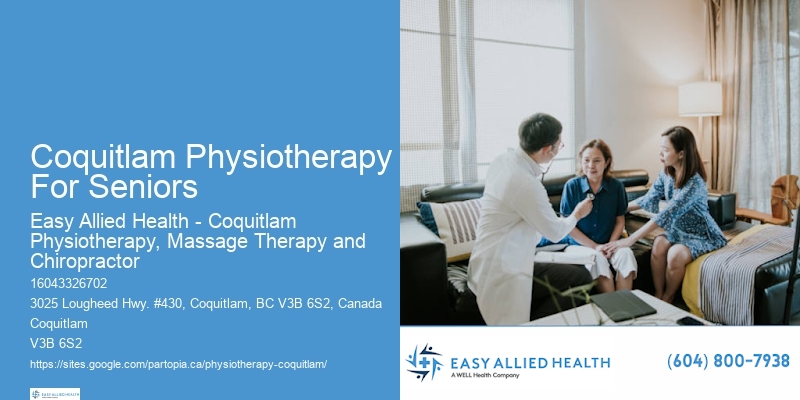 Holistic Rehabilitation Services Coquitlam Physiotherapy For Seniors