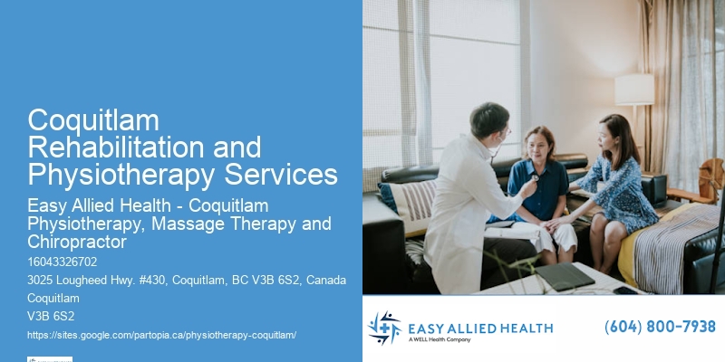 Coquitlam Rehabilitation and Physiotherapy Services Physical Therapy for Wellness