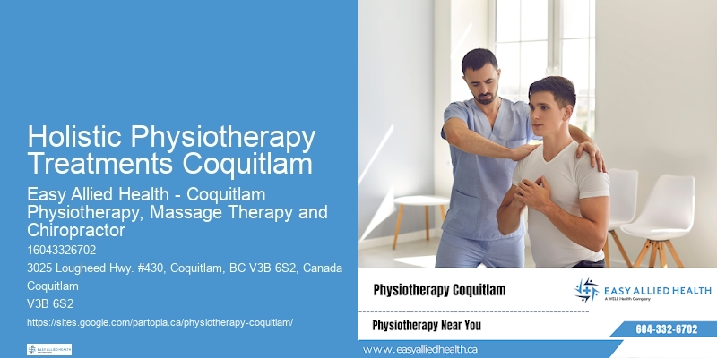 Physiotherapy Health Tips Holistic Physiotherapy Treatments Coquitlam