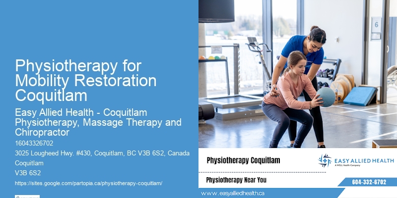 Physiotherapy for Mobility Restoration Coquitlam Post-Trauma Rehabilitation