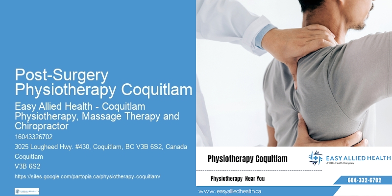 Post-Surgery Physiotherapy Coquitlam Physiotherapy for Pain
