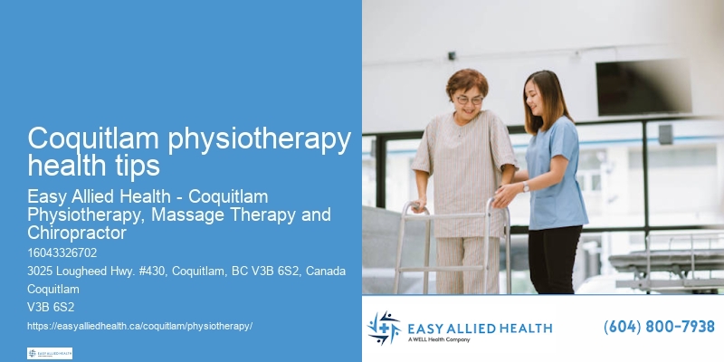 Coquitlam physiotherapy health tips physiotherapy consultation