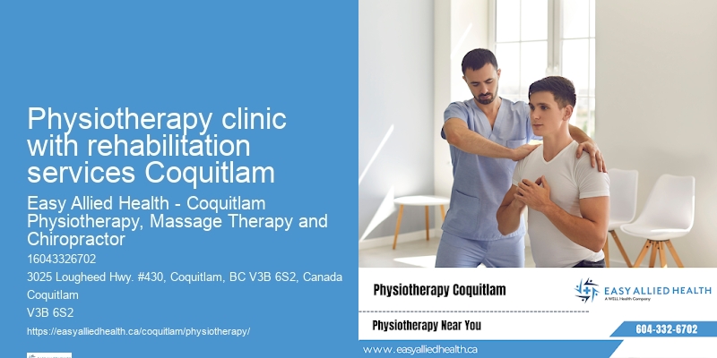 Manual physiotherapy Physiotherapy clinic with rehabilitation services Coquitlam