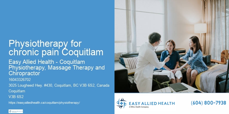 Physiotherapy for chronic pain Coquitlam physiotherapy for wellness
