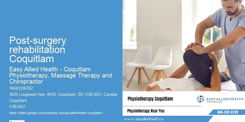 Post-surgery rehabilitation Coquitlam